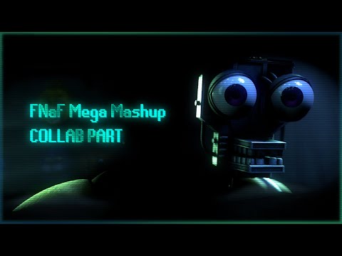 [FNaF/SFM] Cancelled Collab Part - FNaF Mega Mashup