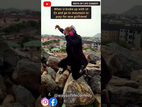 when I broke up with my Ex and went to mountain to pray for new girlfriend.. #watch #jokes #funny