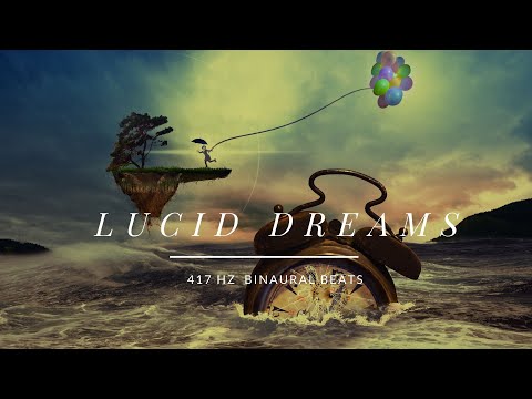 DEEP SLEEP LUCID DREAMS 417 HZ  BINAURAL BEATS WATER SOUND EDITION