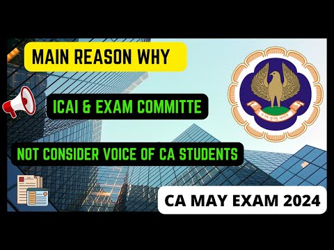 |Main Reason Why ICAI & Exam Committee Not Consider Voice Of CA Students|