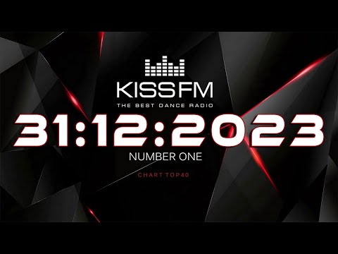 🔥 ✮ Kiss FM Top 40 [31.12] [2023/24] ✮ 🔥