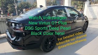 Watch New Volkswagen Virtus GT Plus DSG Sports Deep Pearl Black Color Walk around 👌