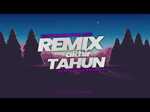 AKHIR TAHUN!!! - WAITING FOR YOUR LOVE x ASAL NGANA BAHAGIA ( FRIZKY SUMAMPOUW REMIX )