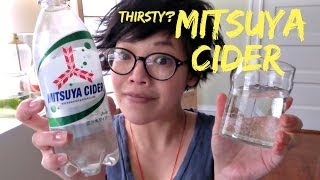 Tasting Mitsuya Cider -- Thirsty? #17