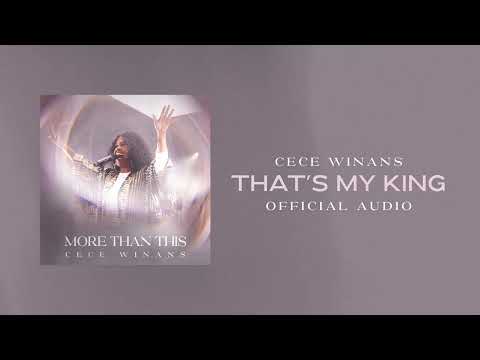 CeCe Winans - That's My King (Official Audio)