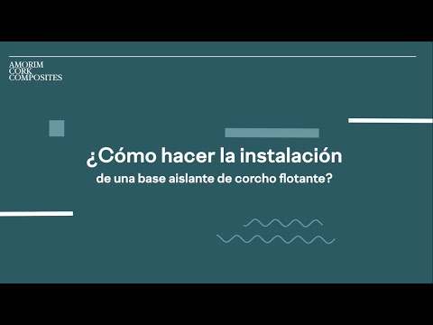 ¿Cómo hacer la instalación de una base aislante de corcho flotante?