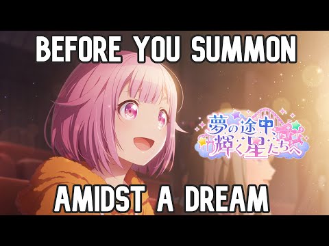 BEFORE YOU SUMMON [Amidst a dream, Towards the shining stars] - PROJECT SEKAI GLOBAL EVENT