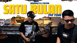 SATU BULAN - BERNADYA (Pop Punk Cover)