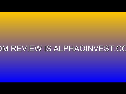 alphaoinvest com review is alphaoinvest com legit or scam