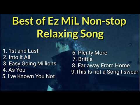 Best of Ez Mil Nonstop Relaxing Songs