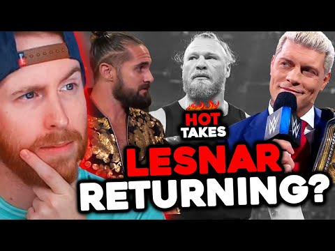 BROCK LESNAR RETURNING? (WWE Hot Takes)