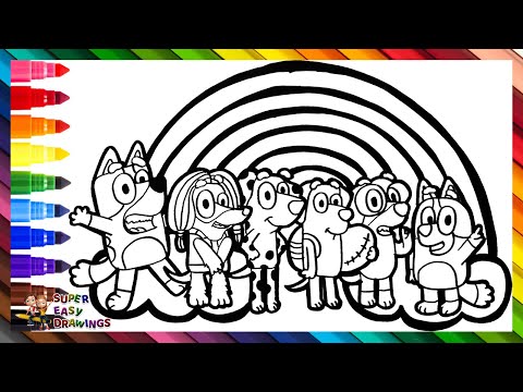 Draw and Color Bluey and Her Friends 🐶❤️🧡💛💚💙💜🌈 Drawings for Kids