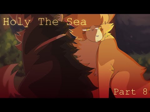 Holy The Sea - Part 8