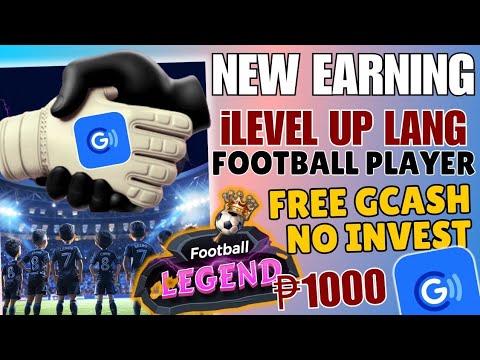 LEGIT EARNING GCASH 2024||FOOTBALL LEGEND APP LEGIT|iLEVEL UP LANG FOOTBALL PLAYER#earningapp