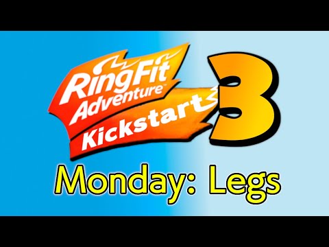 Ring Fit Adventure Kickstart 3 - Monday - Leg Session