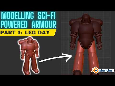 Modelling Sci-fi Powered Armour in Blender - Part 1: Legs