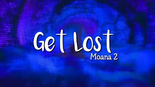 Awhimai Fraser - "Get Lost" (From "Moana 2") Lyrics by Barbabean