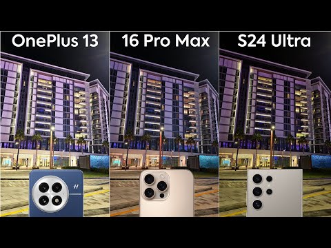 OnePlus 13 vs Samsung Galaxy S24 Ultra vs iPhone 16 Pro Max Camera Test Comparison