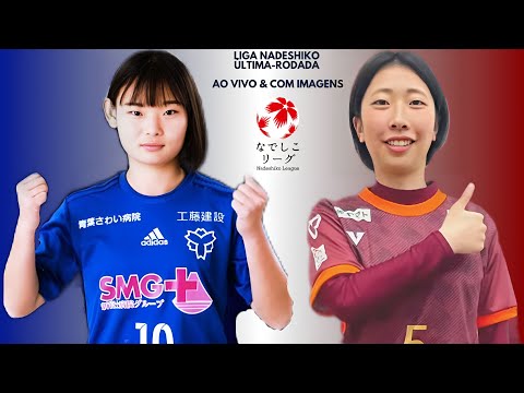 Nittaidai SMG 🇸🇻X🇦🇹 Whitestar Bunnies Gunma F.C: Liga Nadeshiko 🇯🇵🏟🏆: Última Rodada