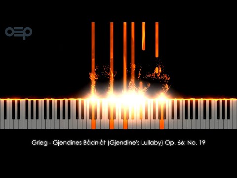 Grieg - Gjendines Bådnlåt (Gjendine's Lullaby) Op. 66: No. 19