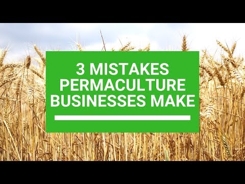 3 Mistakes Permaculture Businesses Make - Webinar Replay