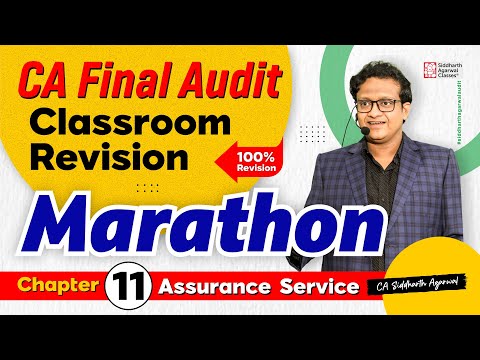 CA Final Audit Marathon 11 | Chapter 11 Assurance Engagement | Siddharth Agarwal Audit