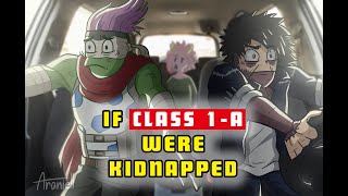 If Class 1-A were kidnapped // My Hero Academia Animation