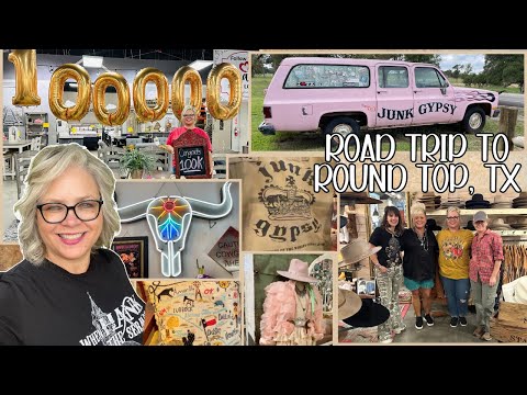 Junk Gypsy Store 💃 🎀 Road Trip in Round Top, Texas and Thank You 100K Subscribers 🎉