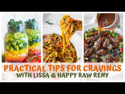 PRACTICAL TIPS FOR CRAVINGS with HAPPY RAW RENY