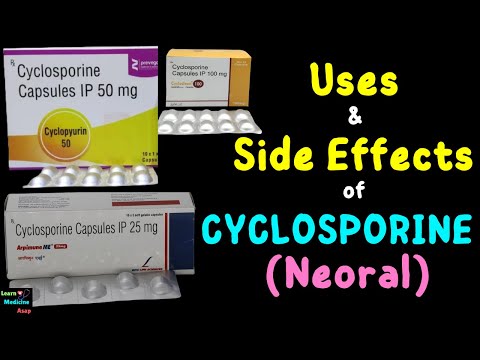 Cyclosporine (Neoral) – Side Effects, Uses, Mechanism of Action, Dosage, Interactions, Warnings