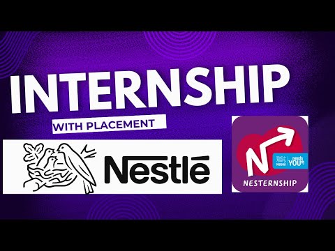 Nestle Internship 2024 | Nesternship Nestle Hiring College Intern Mentorship Free Training