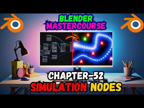 BLENDER MASTERCOURSE: Chapter-52: SIMULATION NODES