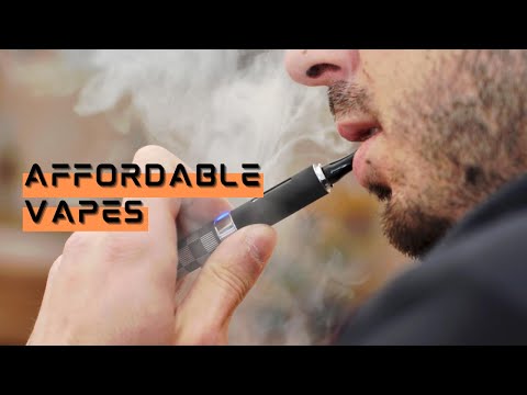 Top 12 Best Affordable Vapes