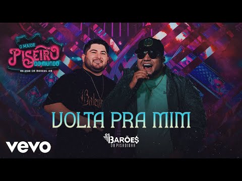 Os Barões da Pisadinha - Volta Pra Mim (Ao Vivo)