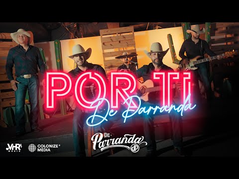 De Parranda - Por Ti (Video Oficial)