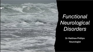 Functional Neurological Disorders