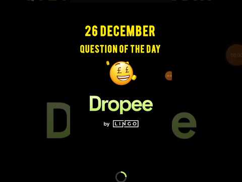 Dropee today's answer| dropee question of the day 26 December | Dropee question of the day