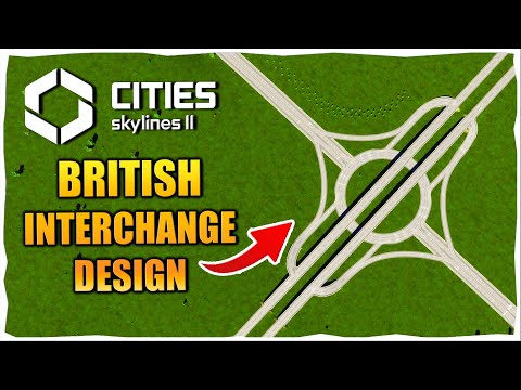 How To Build British Interchanges in City Skylines 2