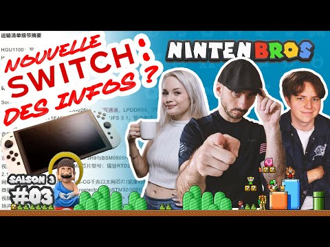 LES NINTENBROS S03E03 - DES INFOS SUR LA NOUVELLE SWITCH ?