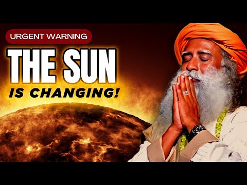 Prepare NOW or Face the CRASH! | SOLAR FLARES (2024 - 2030) | Sadhguru