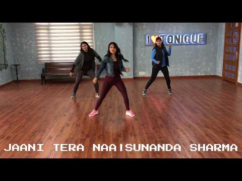 JAANI TERA NAA | SUNANDA SHARMA | BOLLY TONIQUE CHOREOGRAPHY BY MANISHA NOWLAKHA