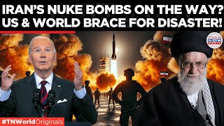 Iran’s Nuclear Weapon Just ‘Days’ Away, US Warns World on Brink! | Times Now World