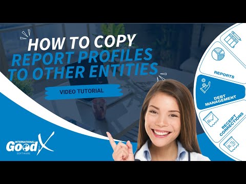 GoodX Web App - How to Copy Report Profiles to Other Entities