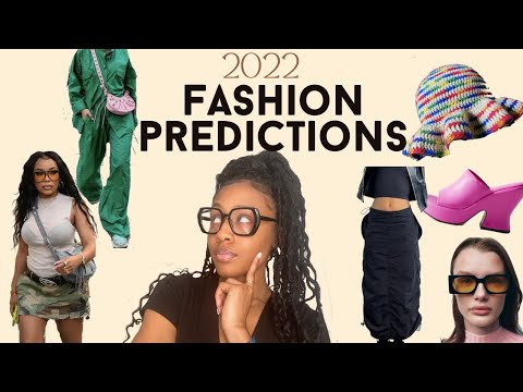 spring and summer 2022 fashion predictions