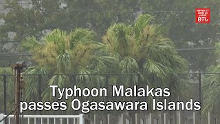 Typhoon Malakas passes Ogasawara Islands south of Tokyo