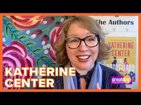 Katherine Center on the inspiration behind her new book, "The Bodyguard"