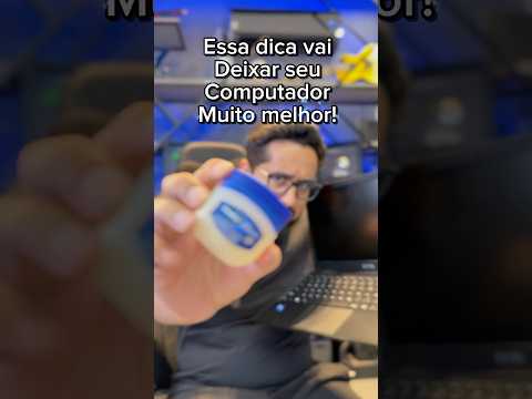 Tirar muito o seu computador