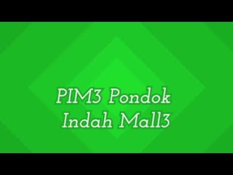 PIM3 Pondok Indah Mall 3