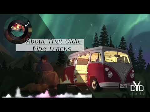 ｛高品质/动态音频可视化｝《About That Oldie》~Vibe Tracks