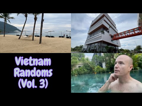 Vietnam Randoms (Vol. 3) - Hotels and Tattoos